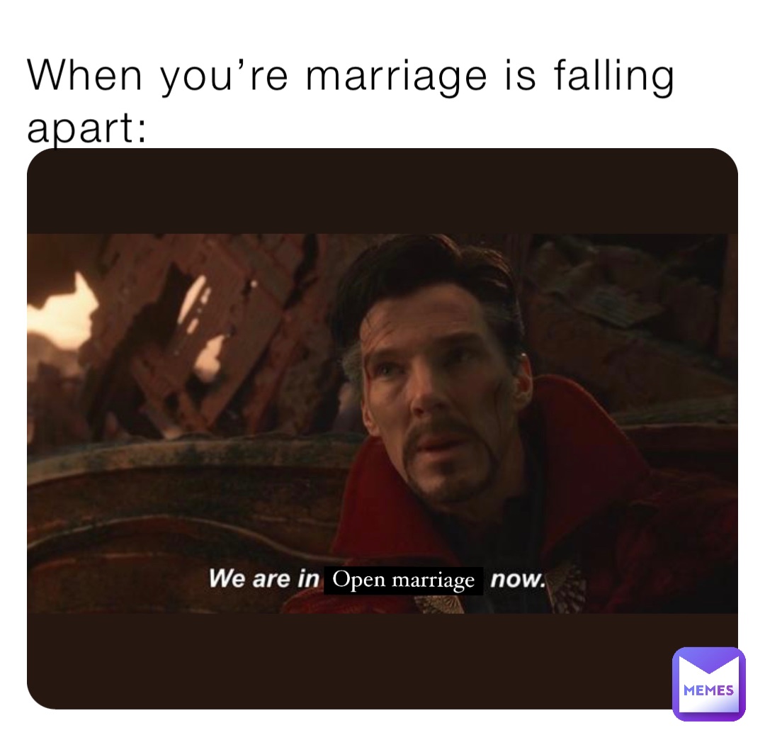 When you’re marriage is falling apart: