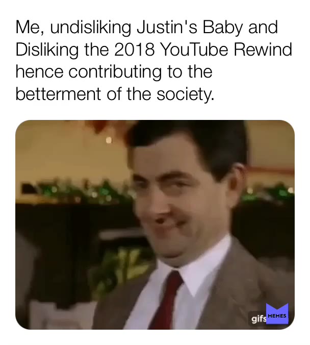 Do your part. Sub to T Series 
#rewind #youtube # #youtuberewind #baby #justinbeiber #dislike #like #bitchlasagna #pewds #pewdiepie #tseries #community #edge #edgy #edgymeme #edgymemes