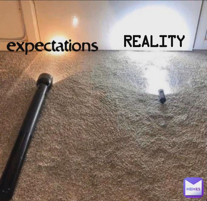 reality expectations