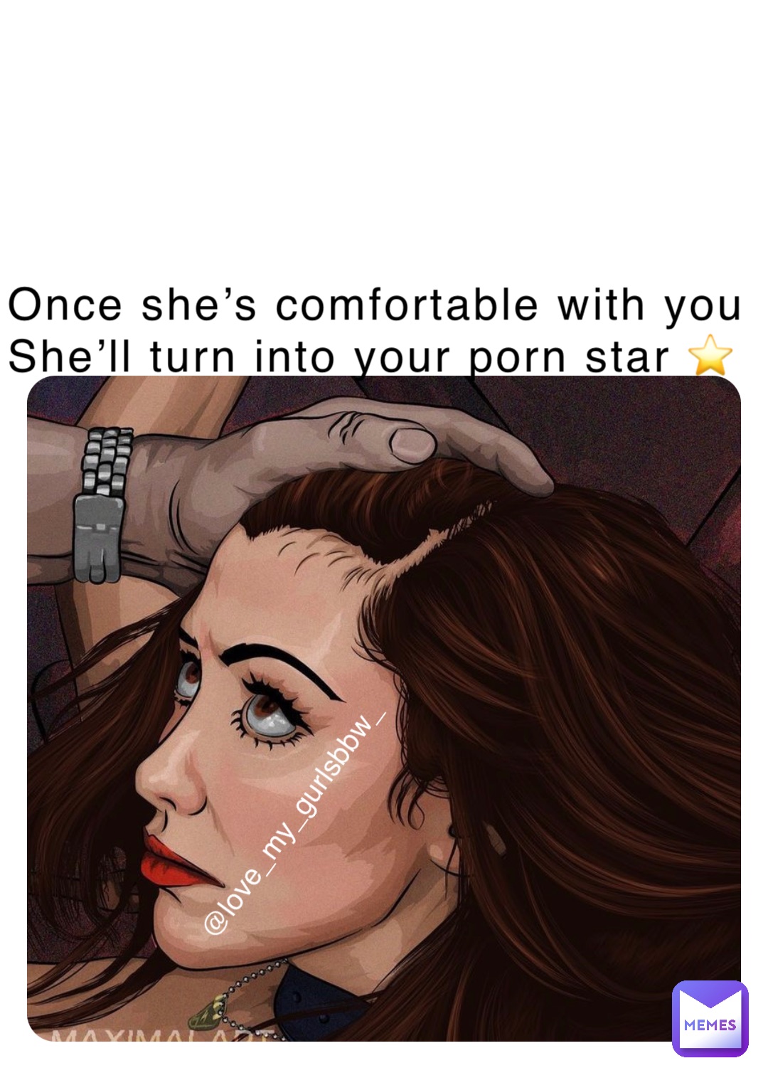 Once she’s comfortable with you 
She’ll turn into your porn star ⭐️ @love_my_gurlsbbw_