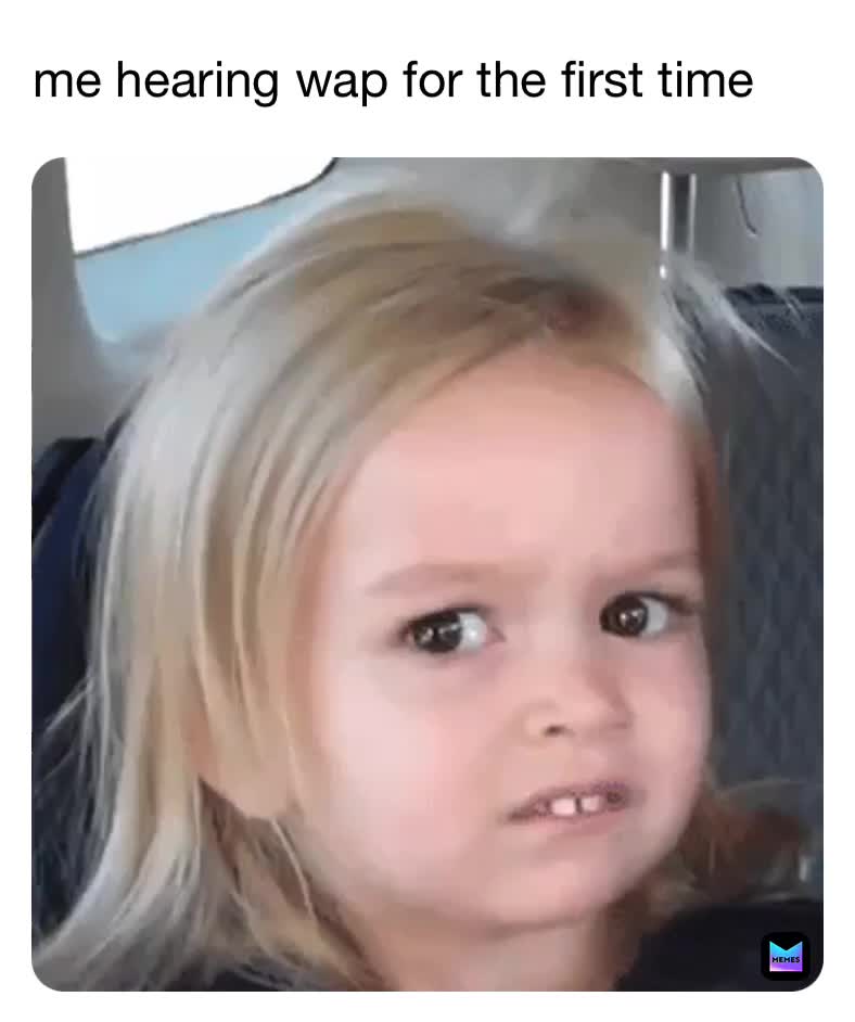 Is it just me?  #wap