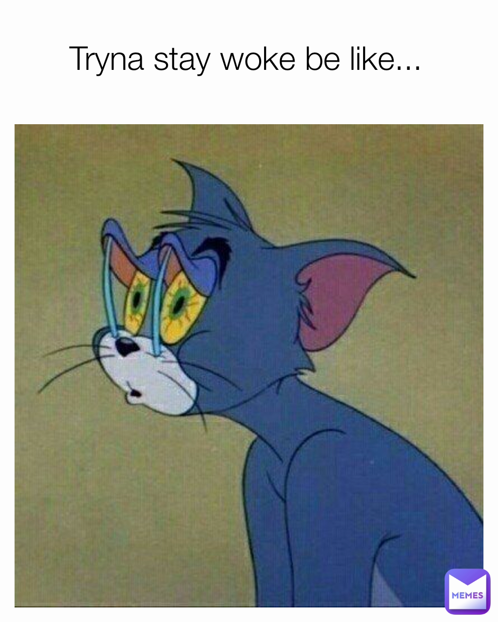 Tryna stay woke be like... 