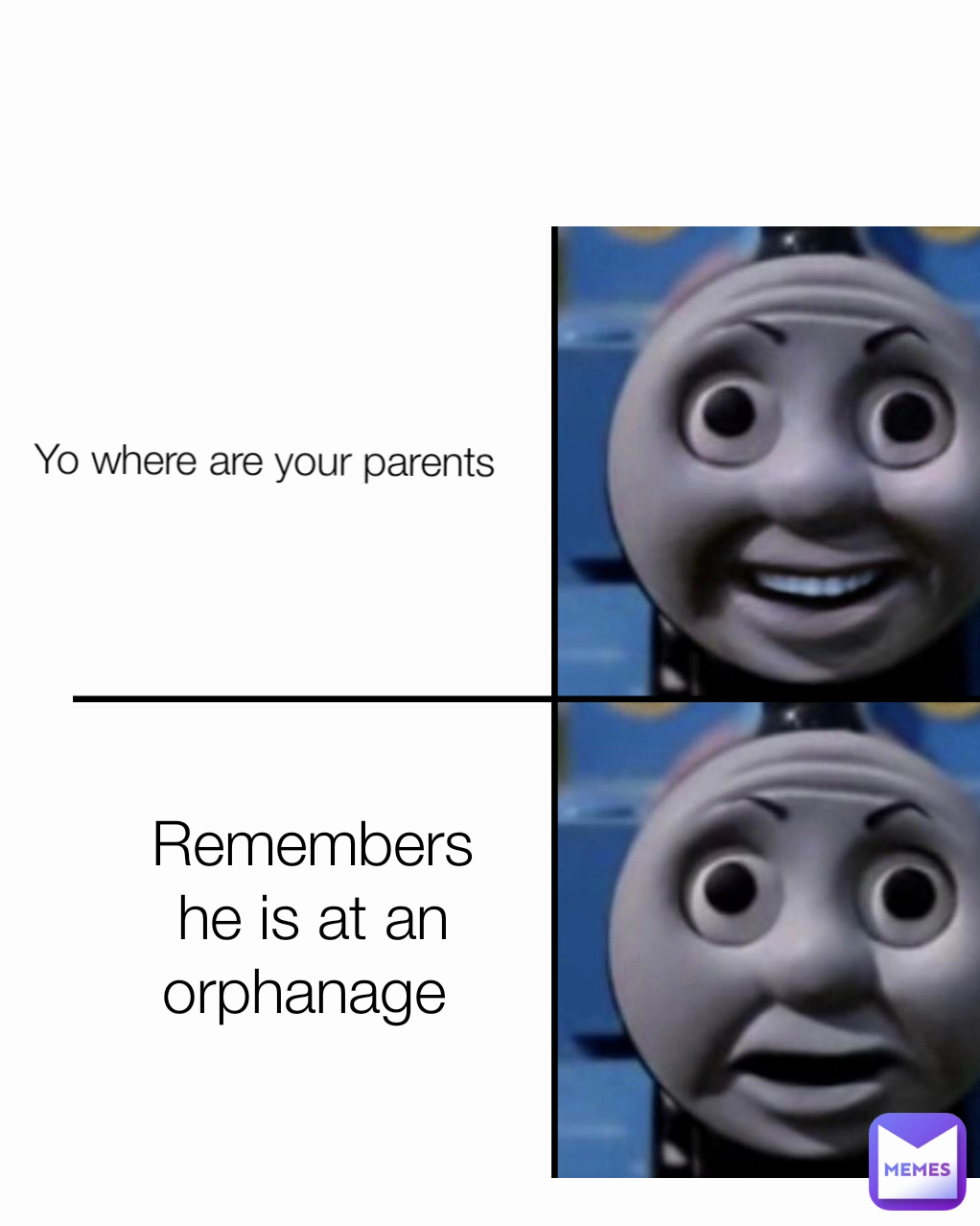 Yo where are your parents
 Remembers he is at an orphanage 