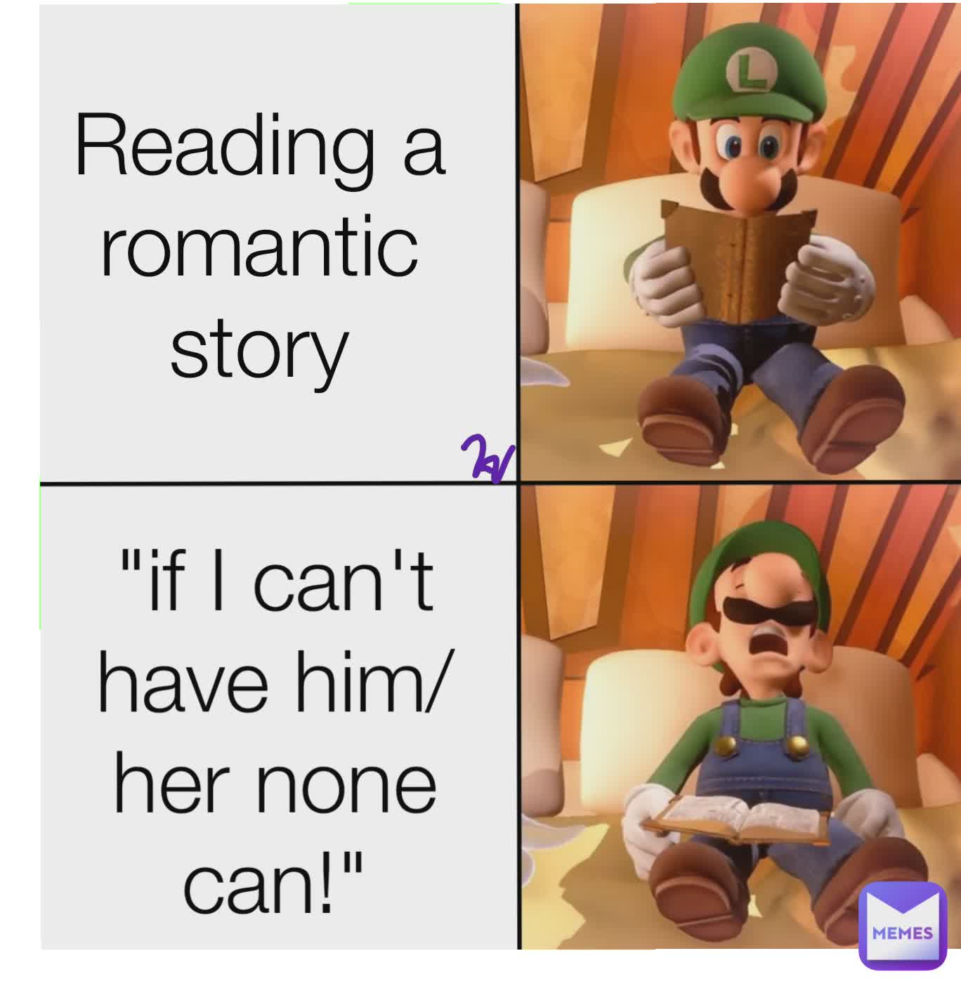 Reading a romantic story "if I can't have him/her none can!"