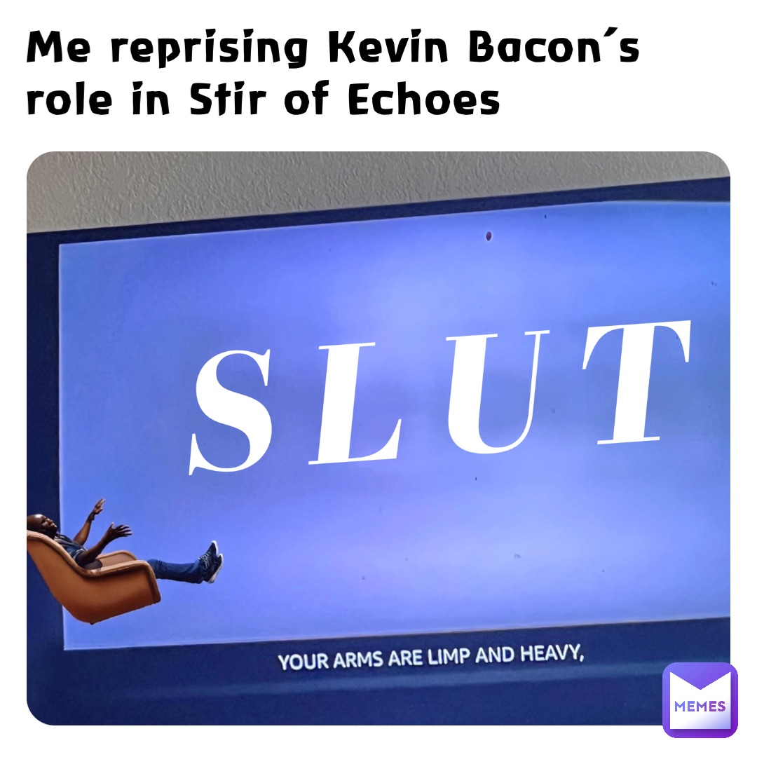 Me reprising Kevin Bacon’s role in Stir of Echoes