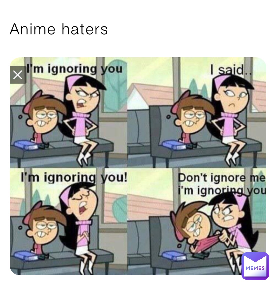 Anime haters | @reeeeeee_123 | Memes