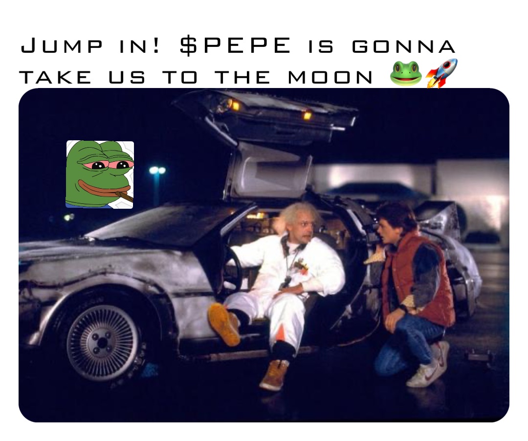 Jump in! $PEPE is gonna take us to the moon 🐸🚀