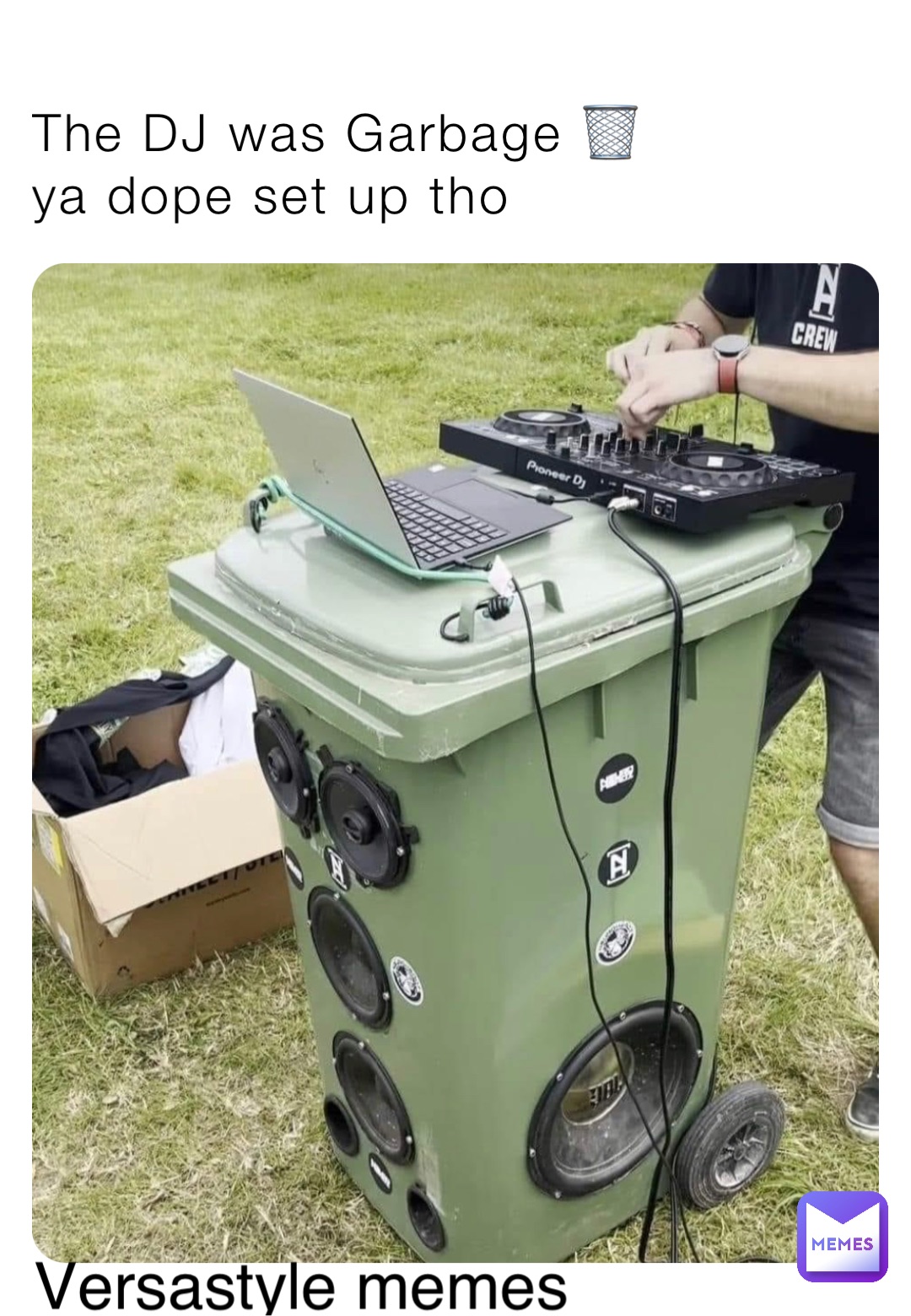 The DJ was Garbage 🗑️ 
ya dope set up tho