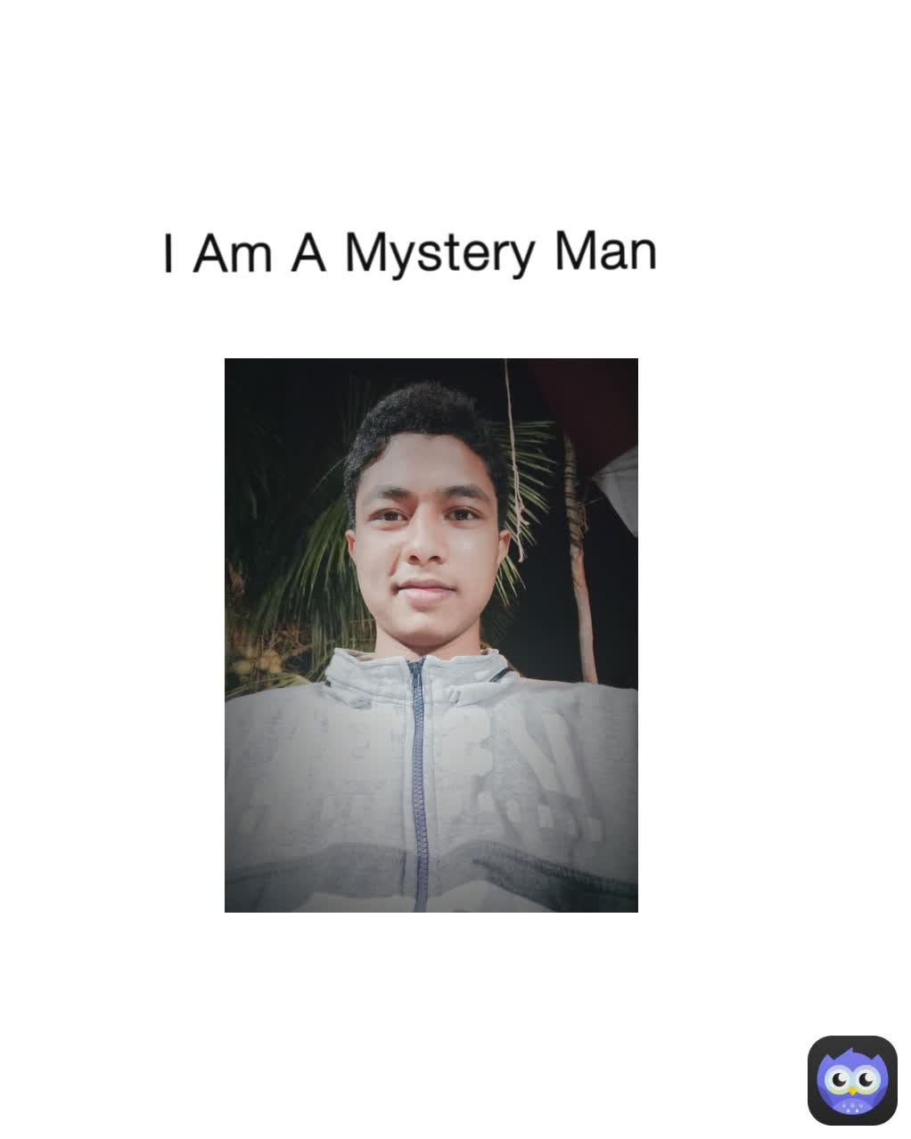 I Am A Mystery Man