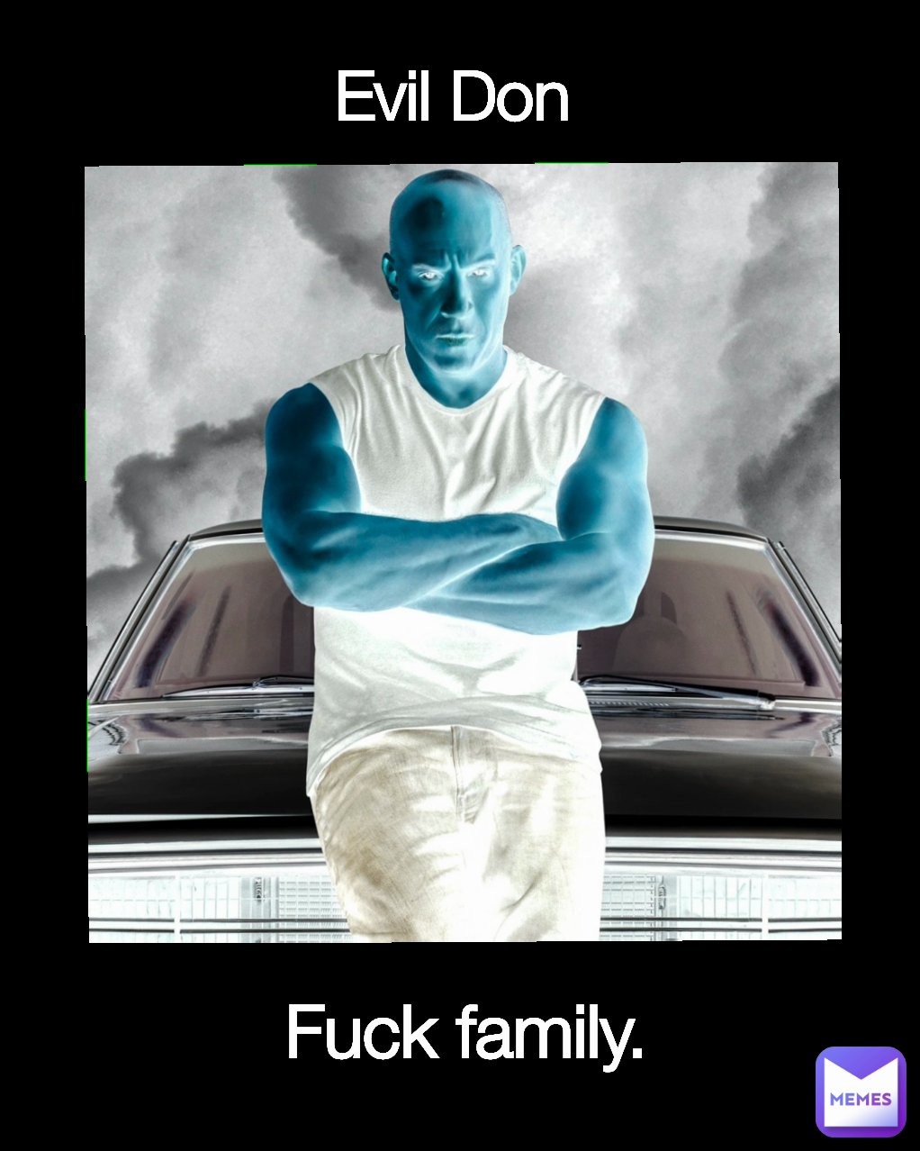 Evil Don Fuck family. Evil Don