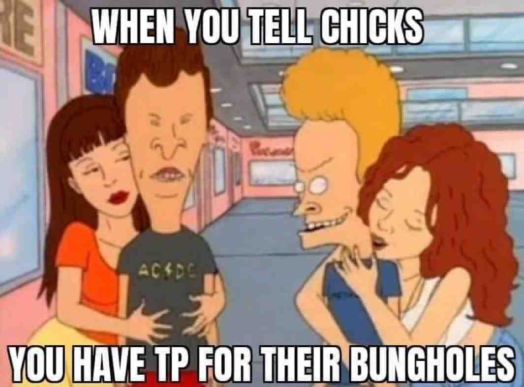For real lol \ud83d\ude02
#tp #toiletpaper #BeavisandButthead
