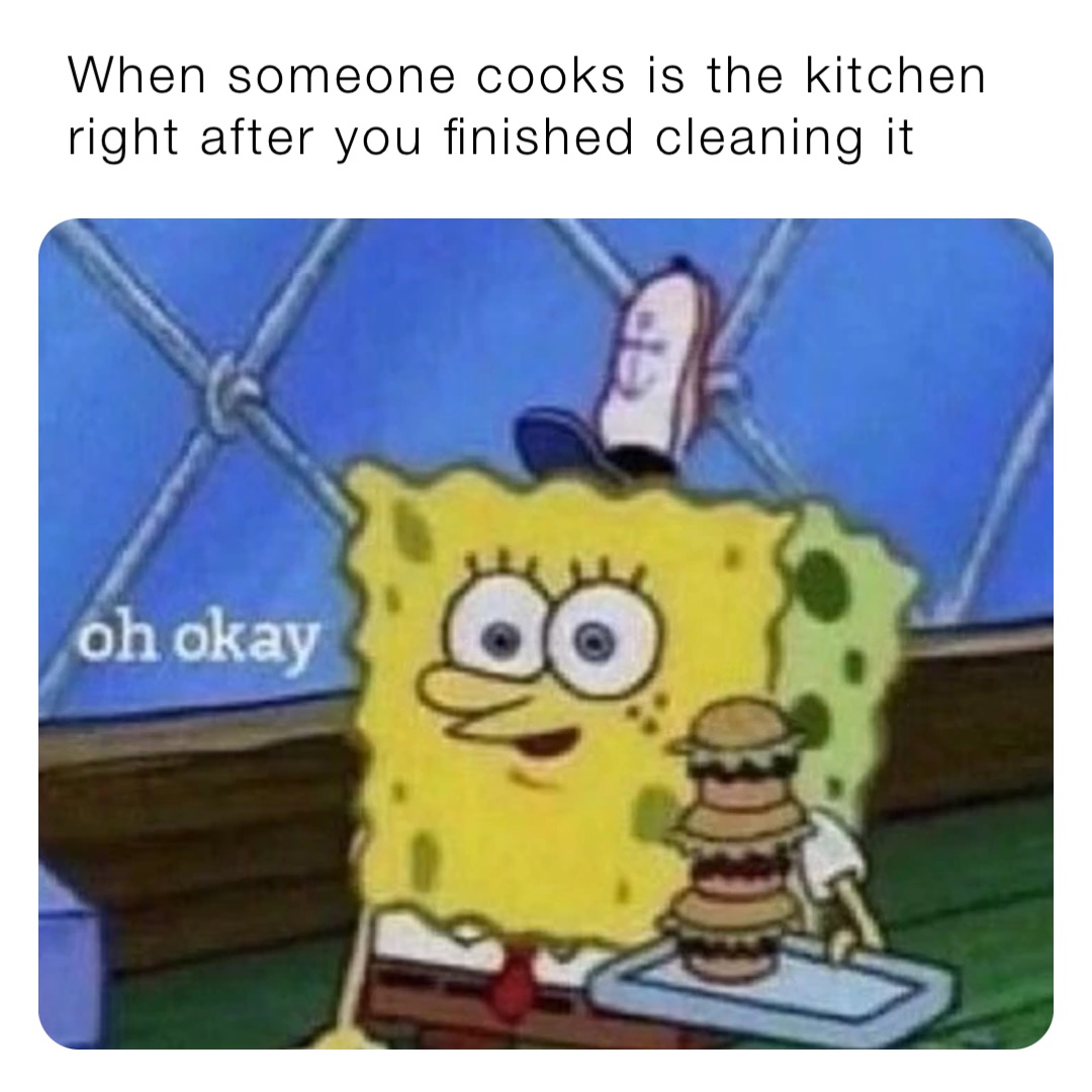 Someone In The Kitchen – Clean Memes