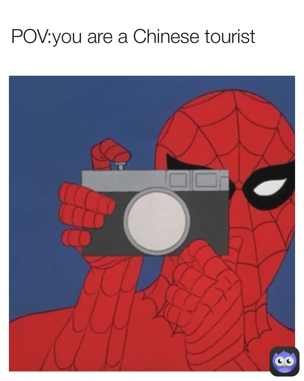 POV:you are a Chinese tourist