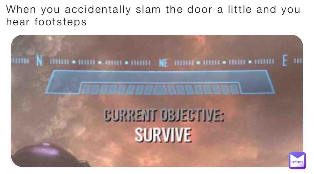 Who else has this problem #slam #door #survive #funny #memes