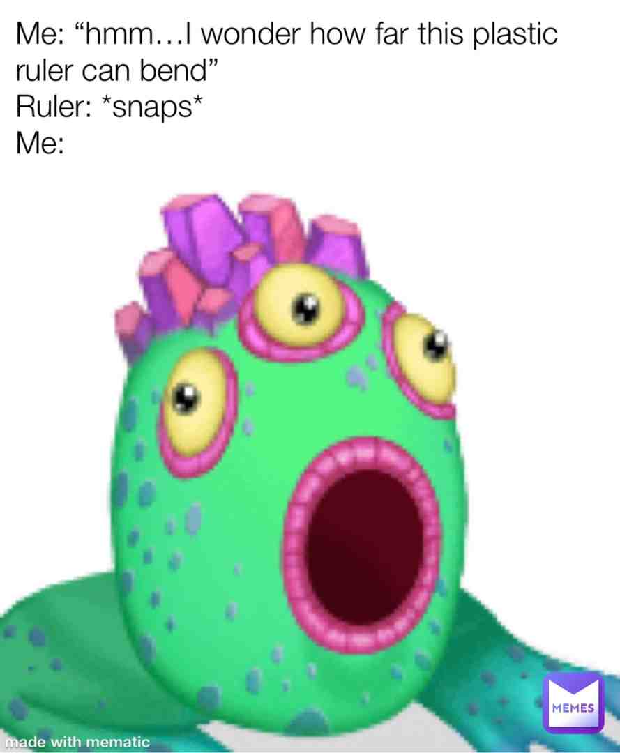 #schoolmemes #mysingingmonsters #relatablememes #funny #memes
