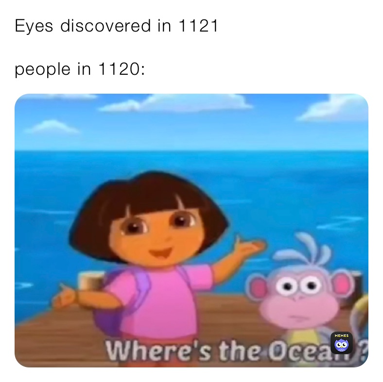 Eyes discovered in 1121

people in 1120: