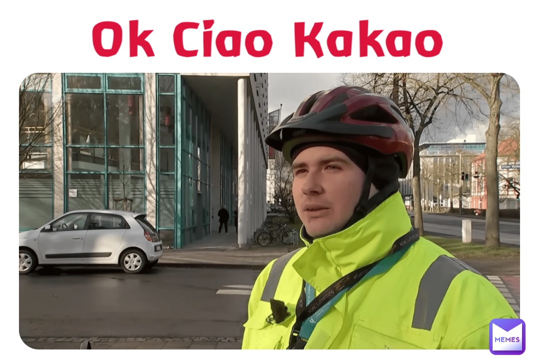 Ok Ciao Kakao