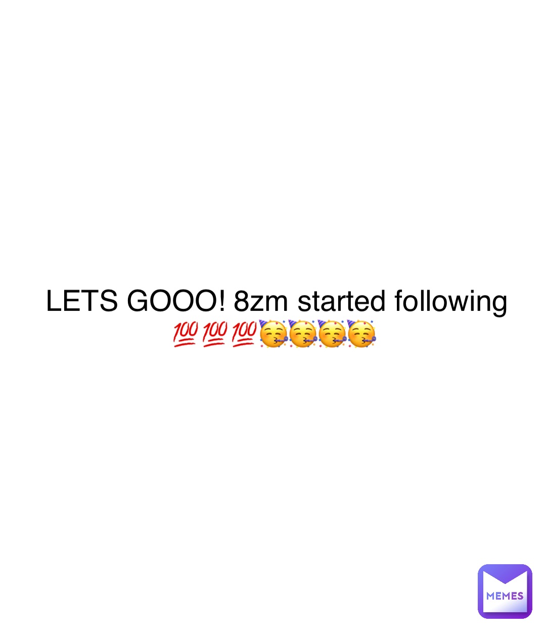 Double tap to edit LETS GOOO! 8zm started following 💯💯💯🥳🥳🥳🥳