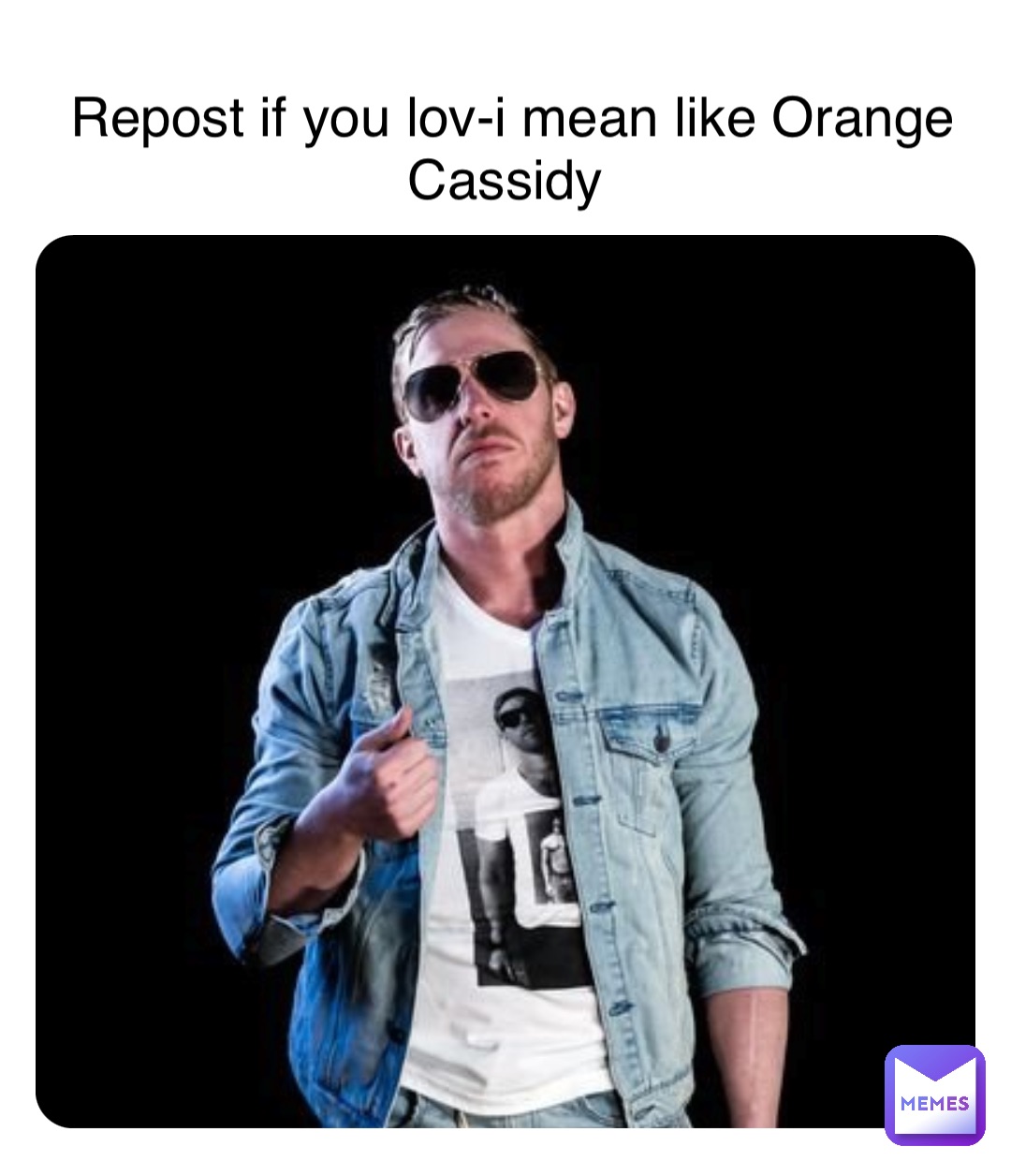 Double tap to edit Repost if you lov-i mean like Orange Cassidy