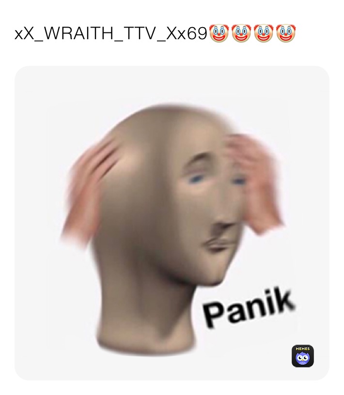 xX_WRAITH_TTV_Xx69🤡🤡🤡🤡