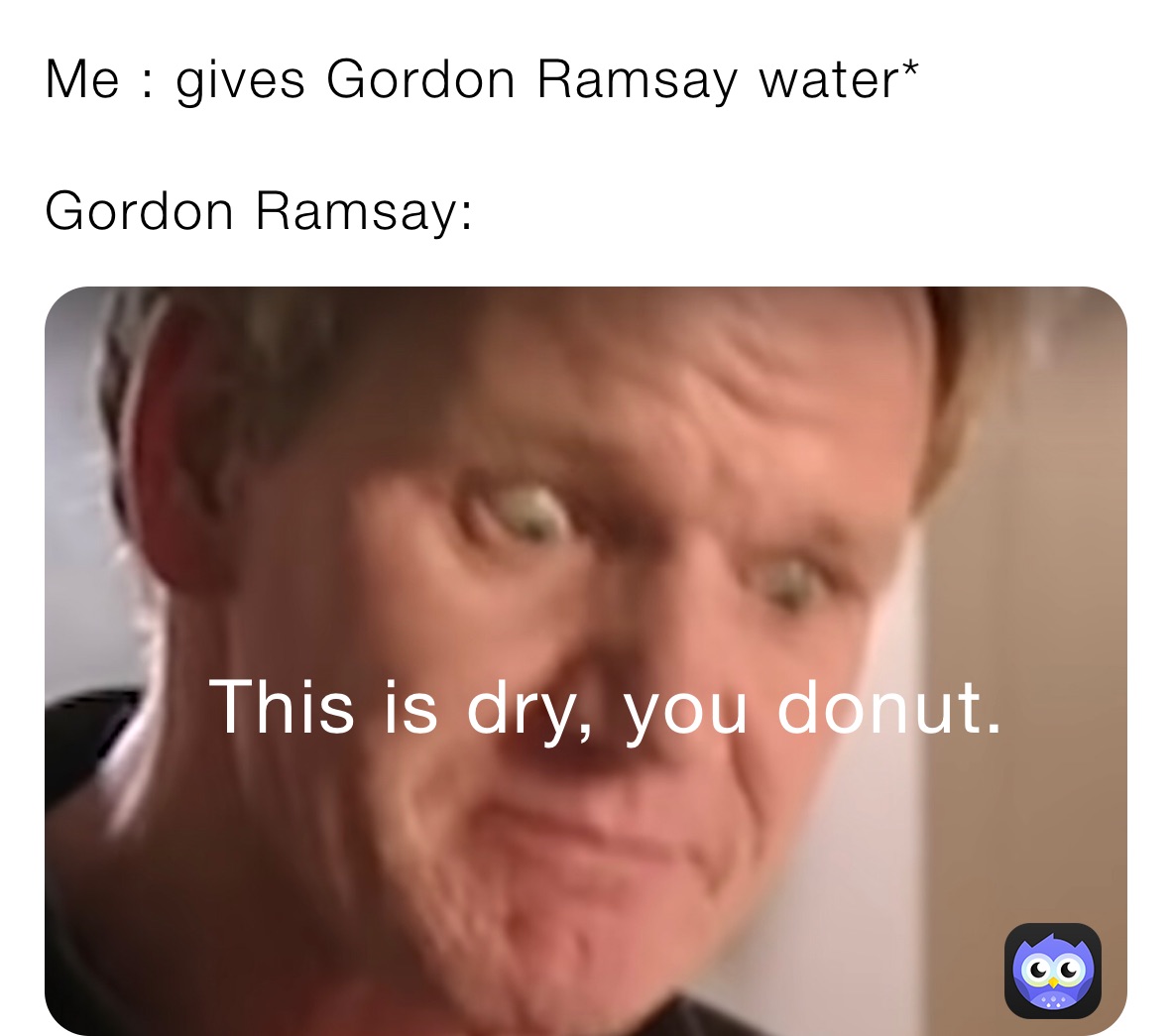 Meme by FrederickAcosta