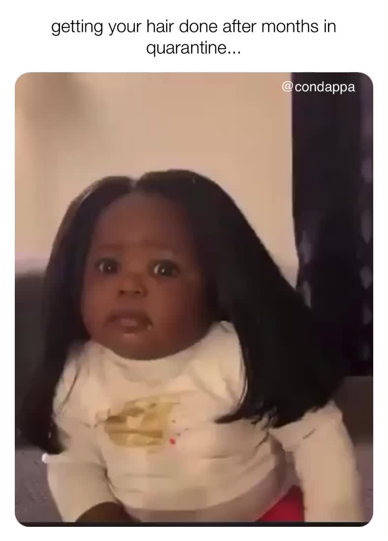 #lol  #memes  #quarantine  #covid19  #hair  #hairstyle  #hairsalon  #kids  #baby  #cutie  #funnymemes  #laugh