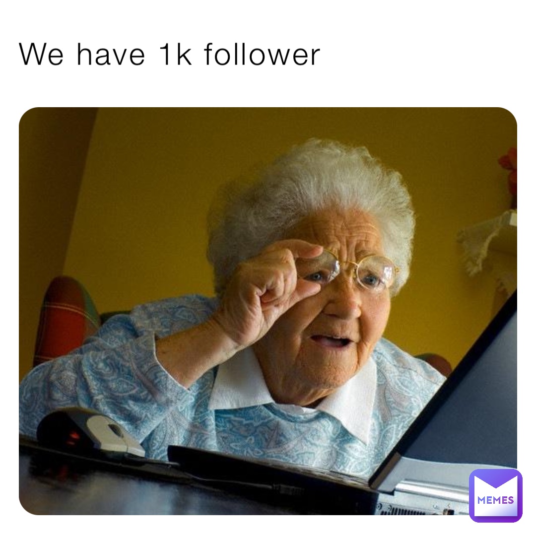 We have 1k follower