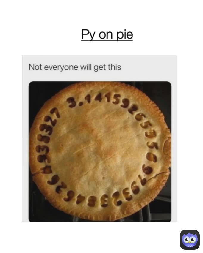 Py on pie