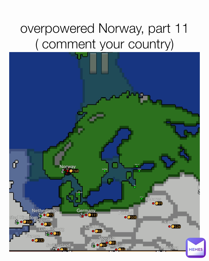 
overpowered Norway, part 11
( comment your country)