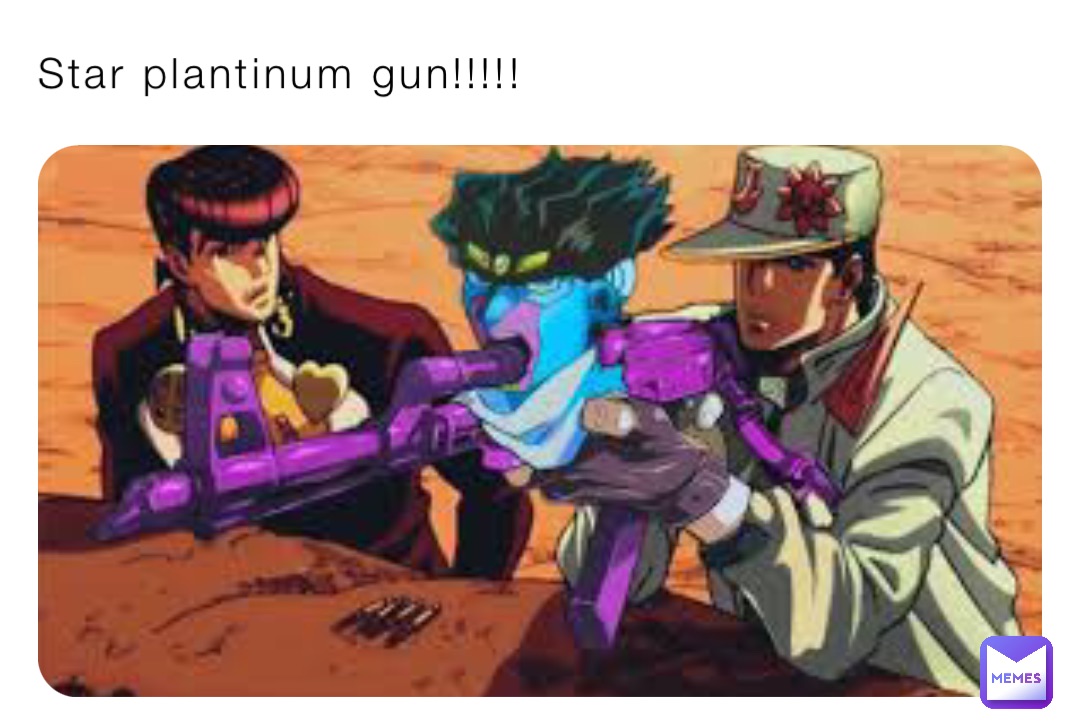 Star plantinum gun!!!!!