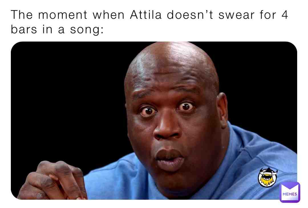 Attila suxxxx (jk not)