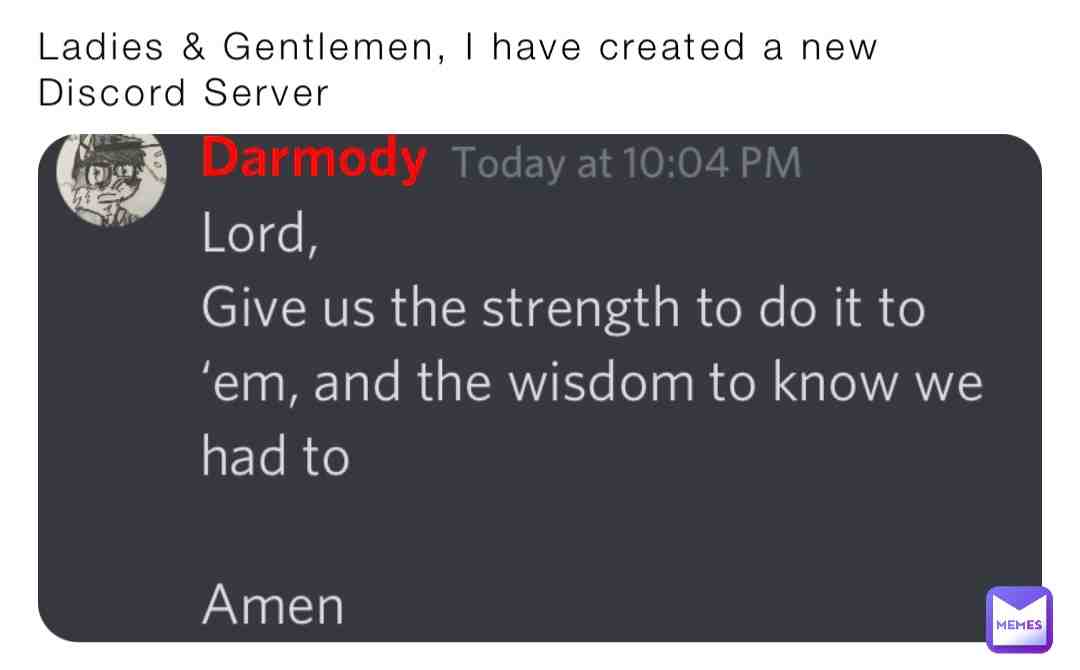 DM my Discord if you want in. If so, then Welcome to Pain, my second Discord Server lol