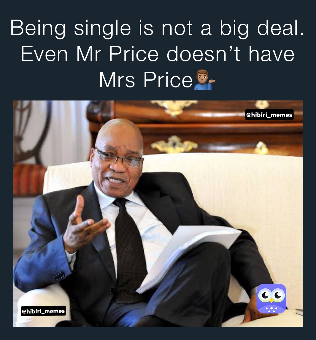 being-single-is-not-a-big-deal-even-mr-price-doesn-t-have-mrs-price