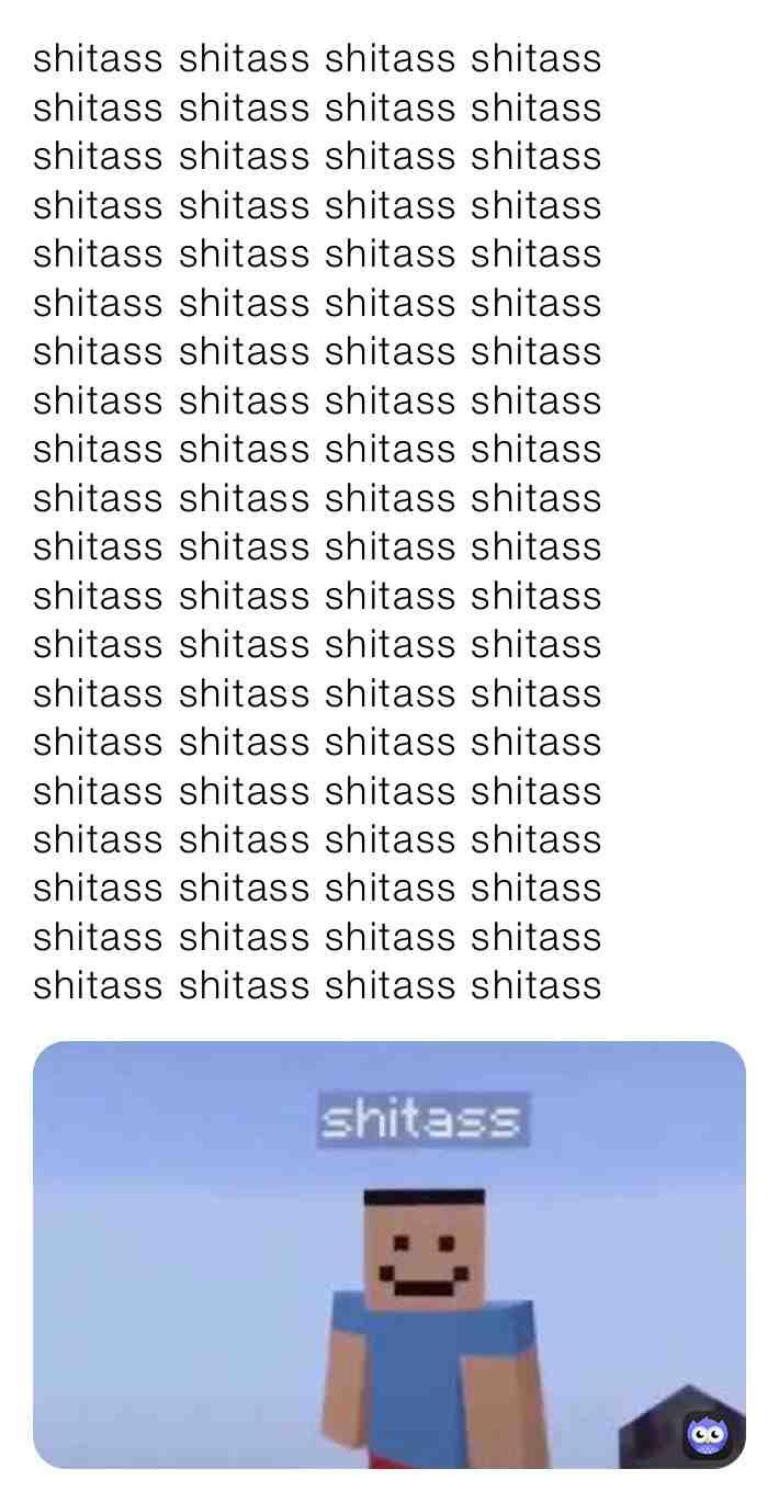 shitass #memes #meme #funny #funnymemes #qualitymemes #shitpost