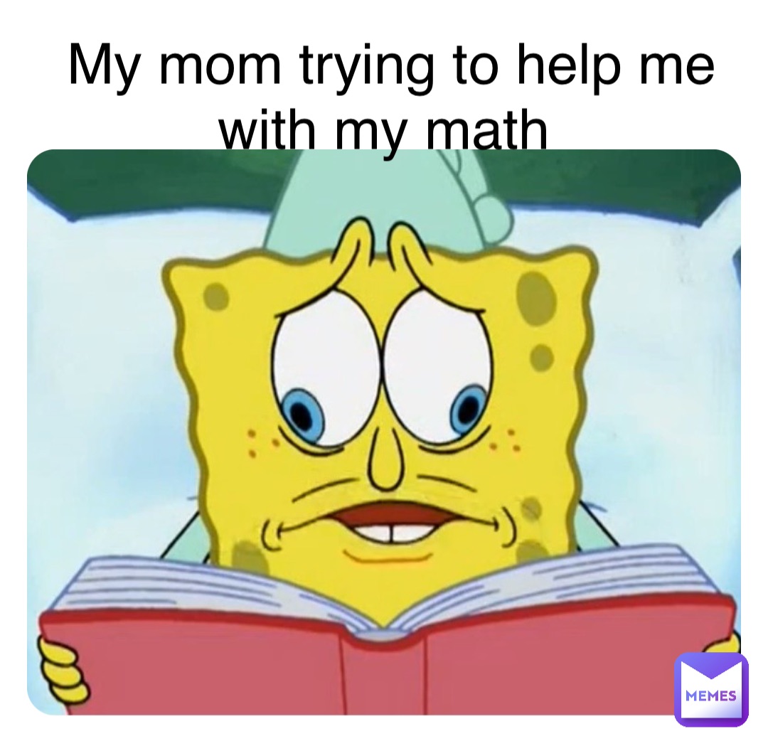 Double tap to edit My mom trying to help me with my math