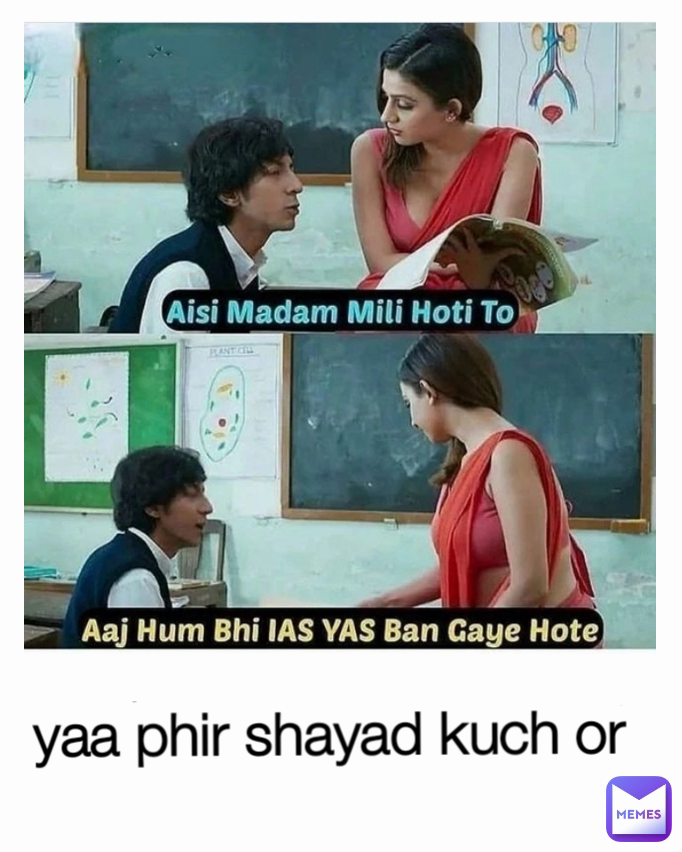 yaa phir shayad kuch or 