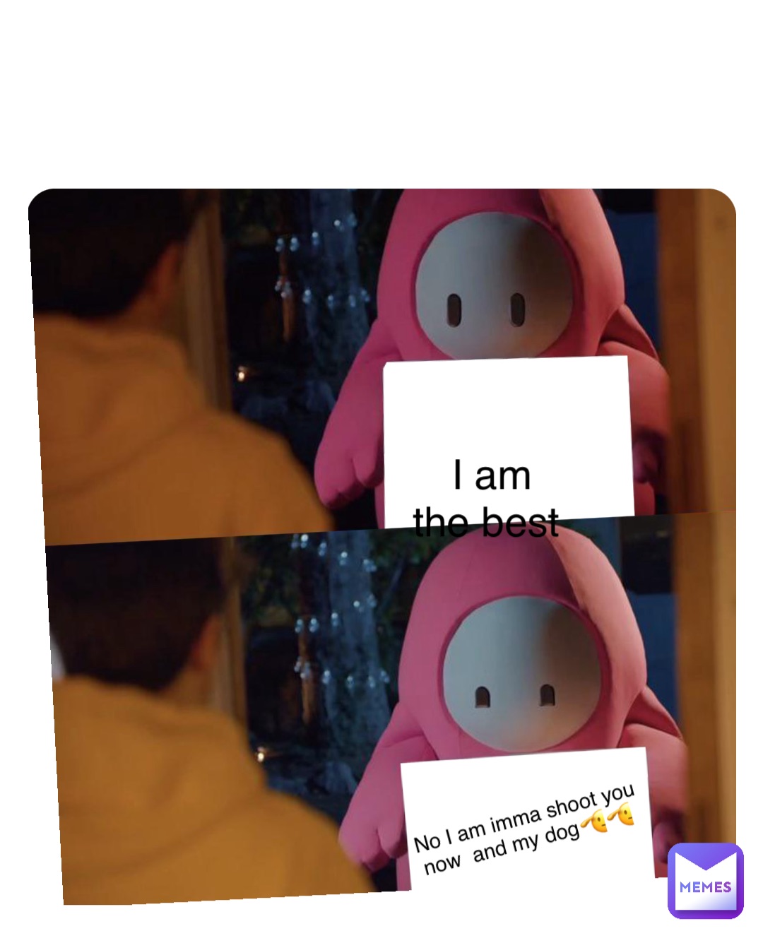 Double tap to edit I am the best No I am imma shoot you now  and my dog🫡🫡