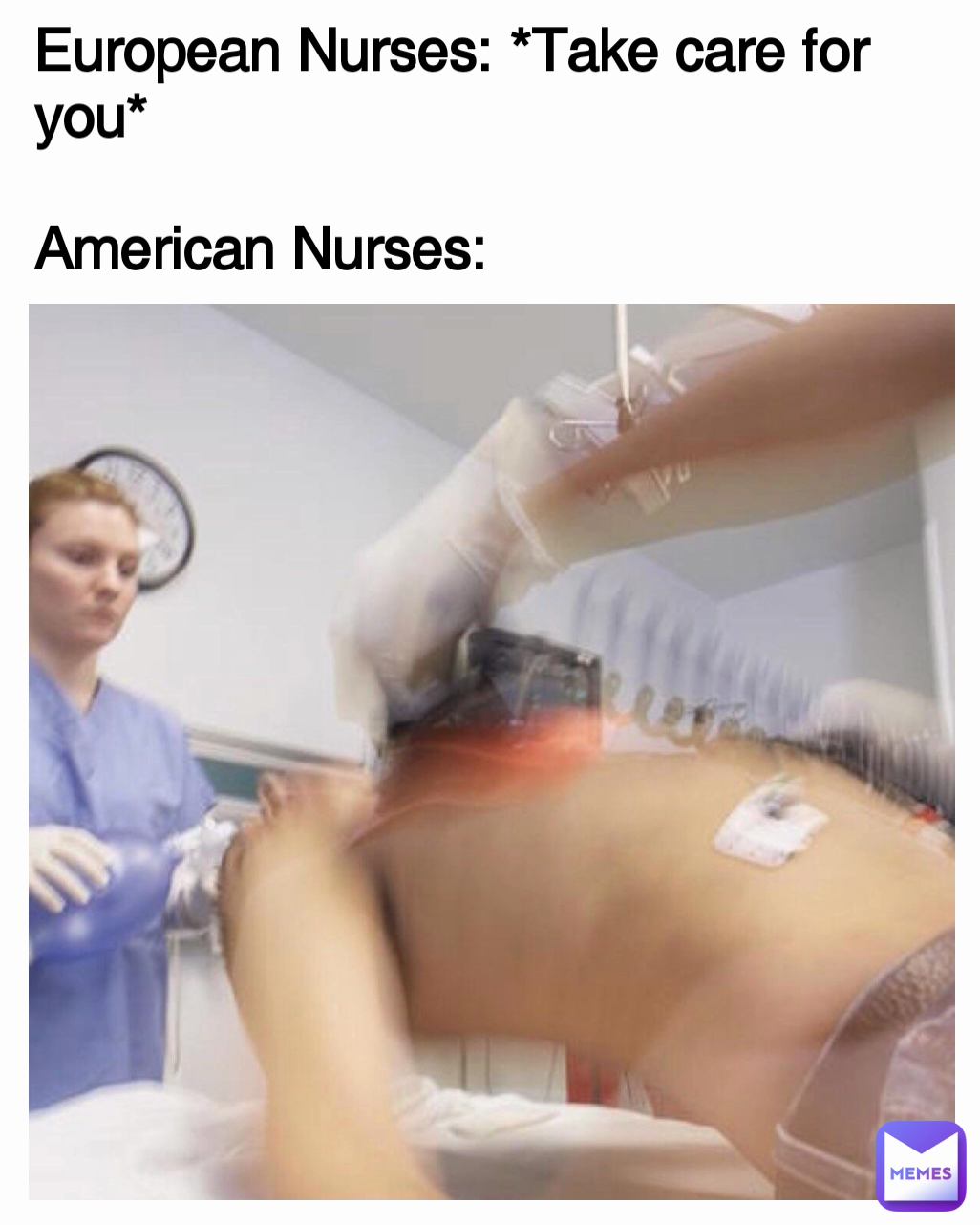 European Nurses: *Take care for you*

American Nurses: