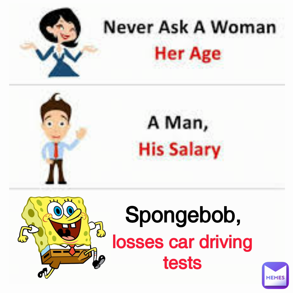losses car driving tests Spongebob,