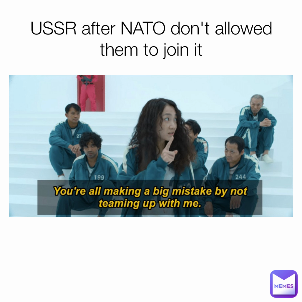 USSR after NATO don't allowed them to join it