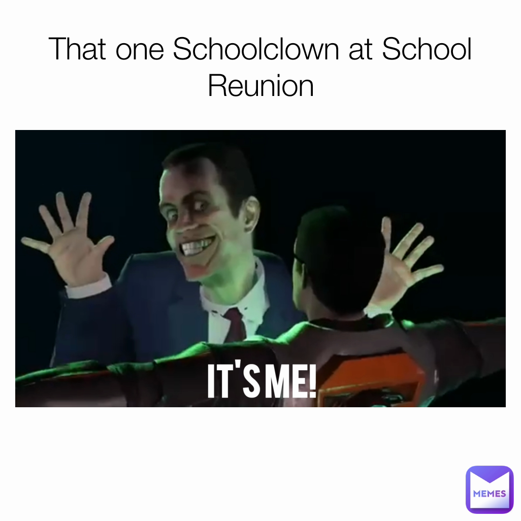 That one Schoolclown at School Reunion