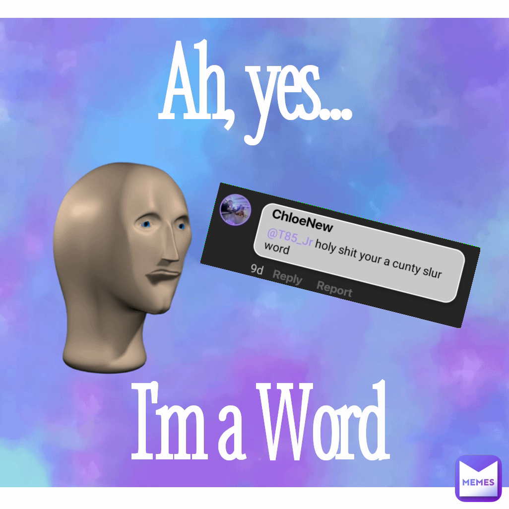 I'm a Word Ah, yes...