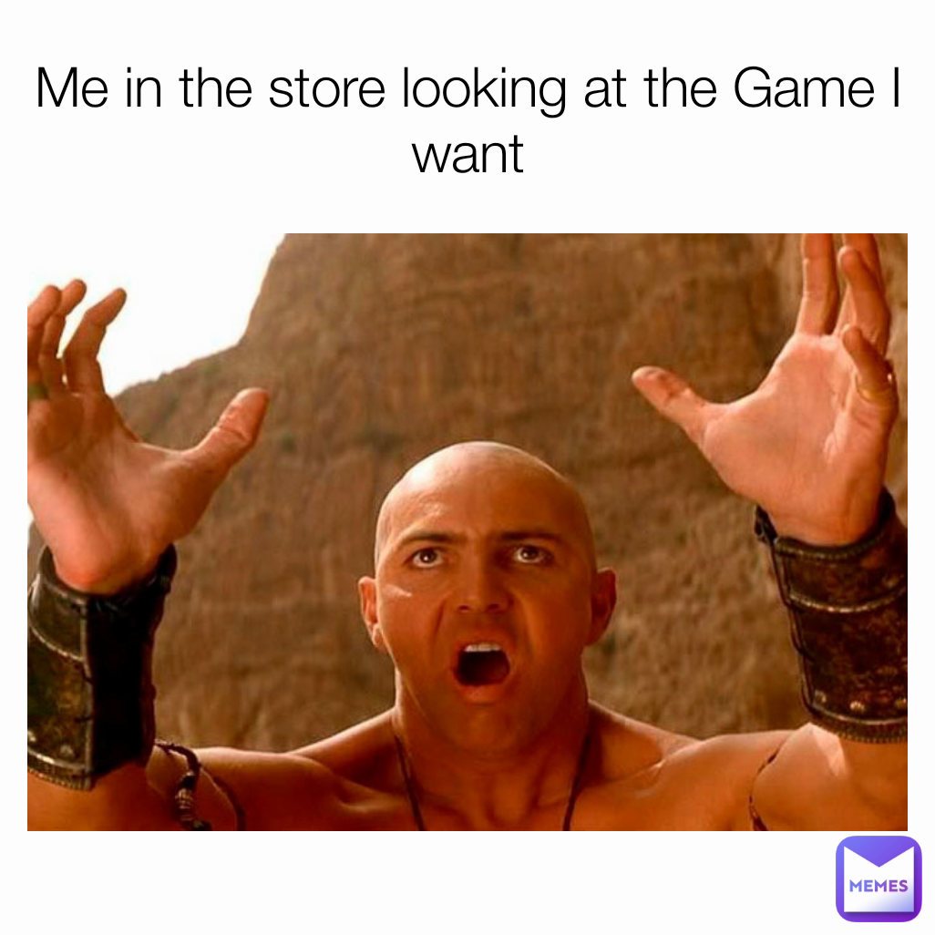 Me in the store looking at the Game I want