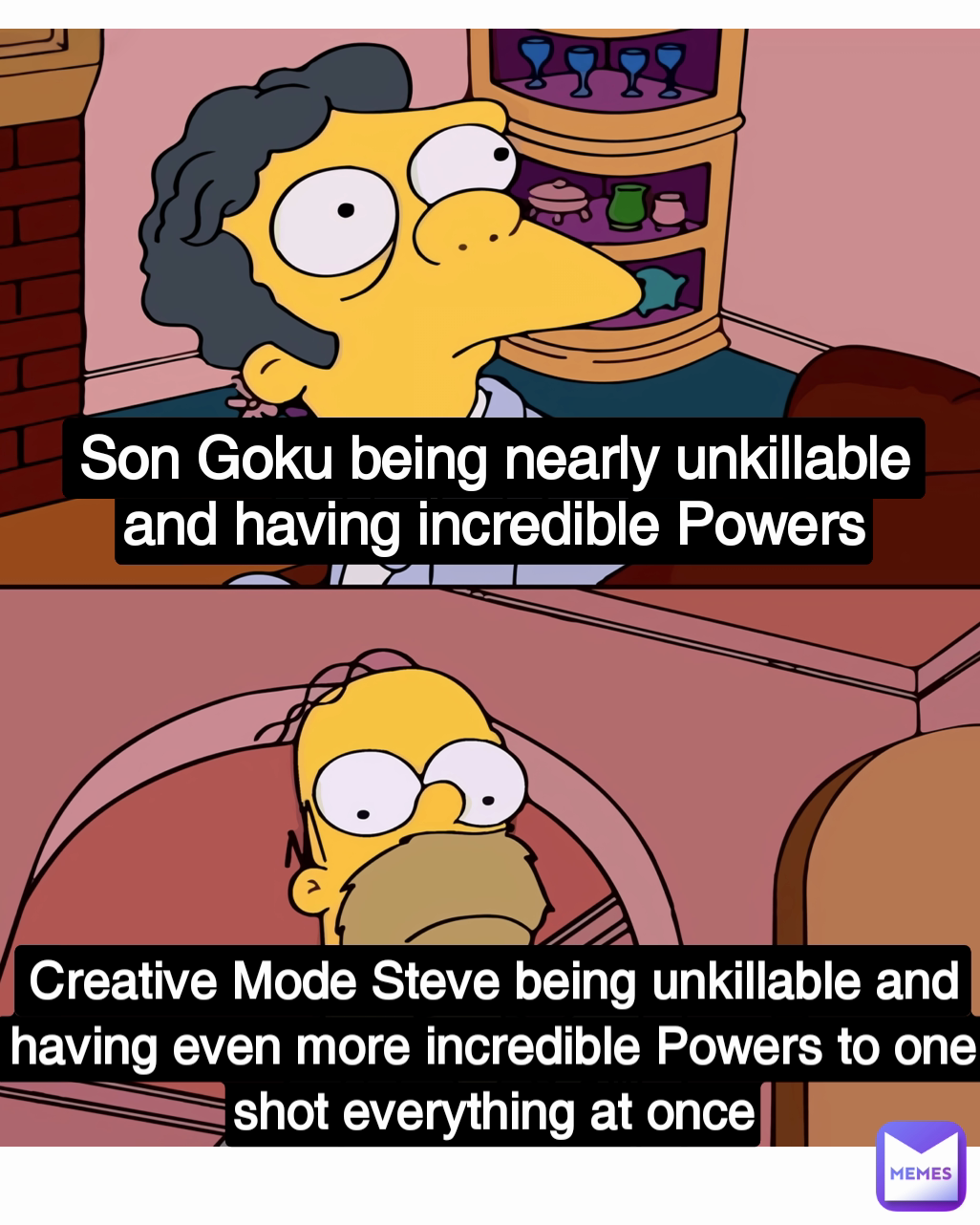 Son Goku being nearly unkillable and having incredible Powers Creative Mode Steve being unkillable and having even more incredible Powers to one shot everything at once