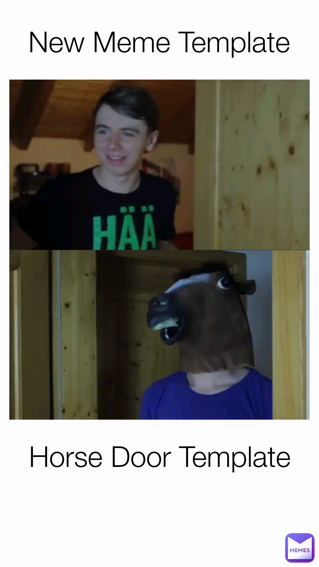 New Meme Template Horse Door Template