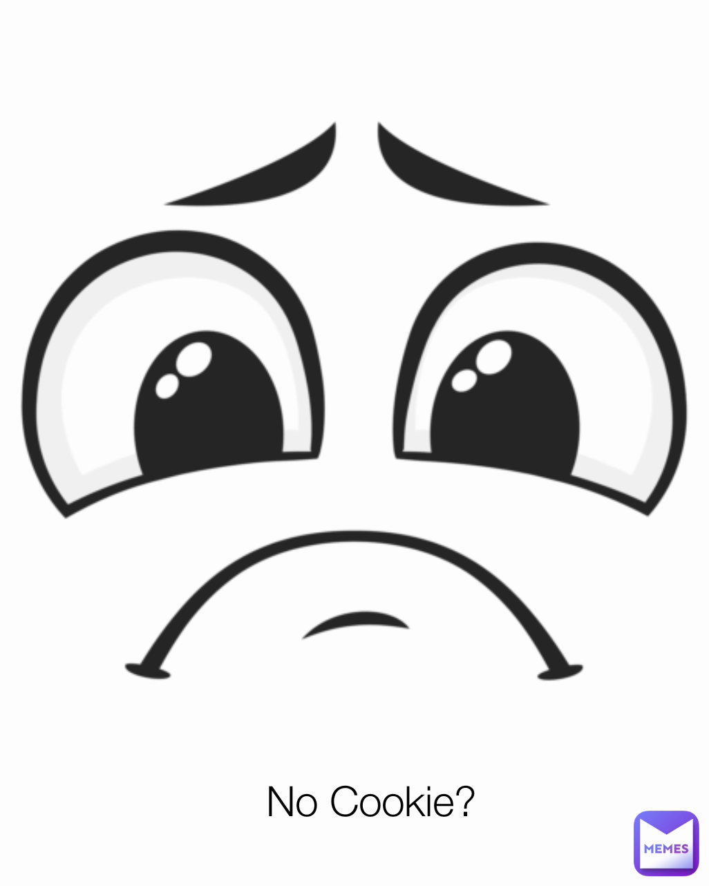 No Cookie?