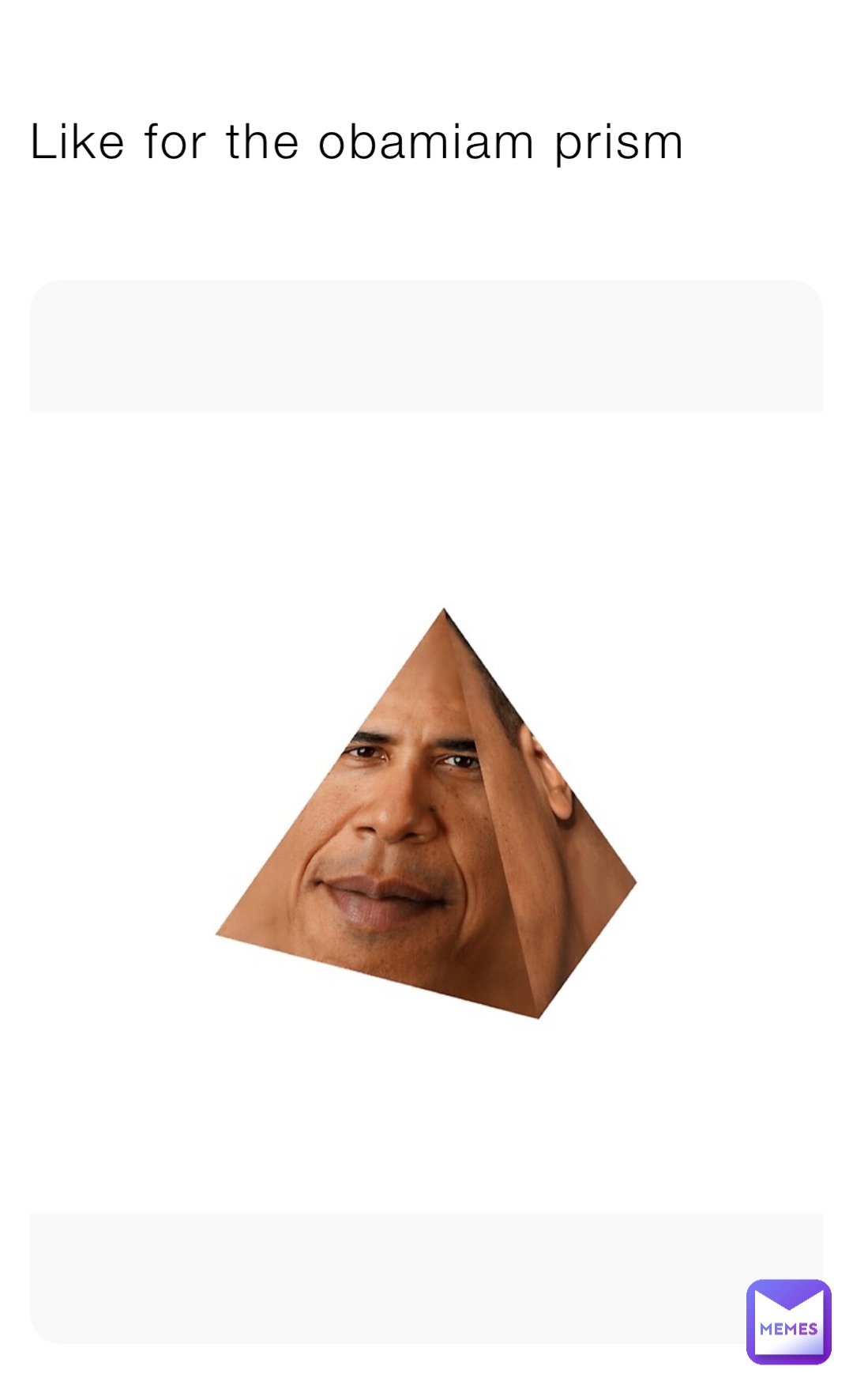Like for the obamiam prism