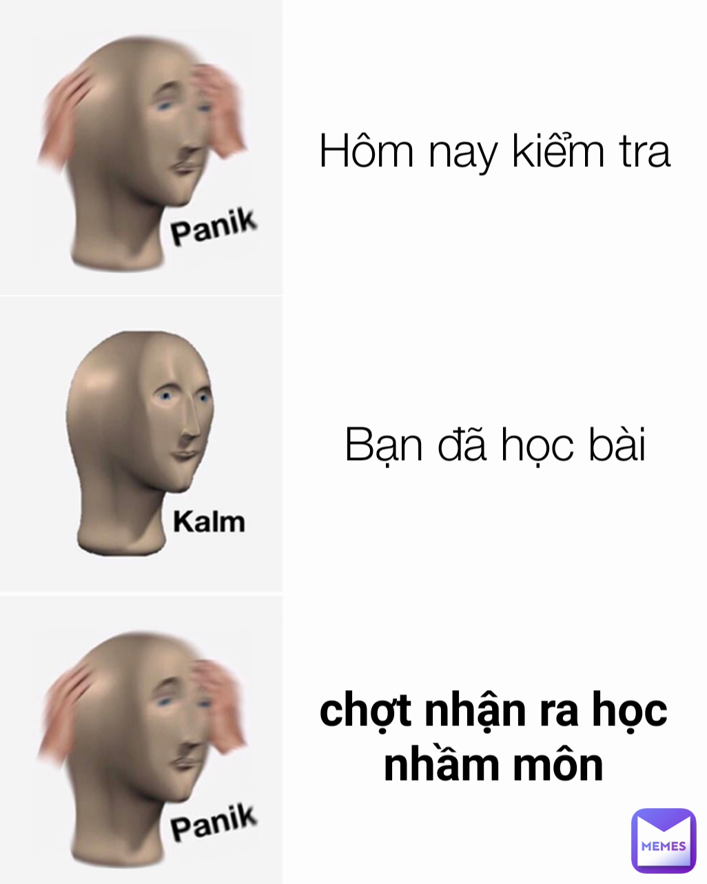Hôm nay kiểm tra chợt nhận ra học nhầm môn Bạn đã học bài