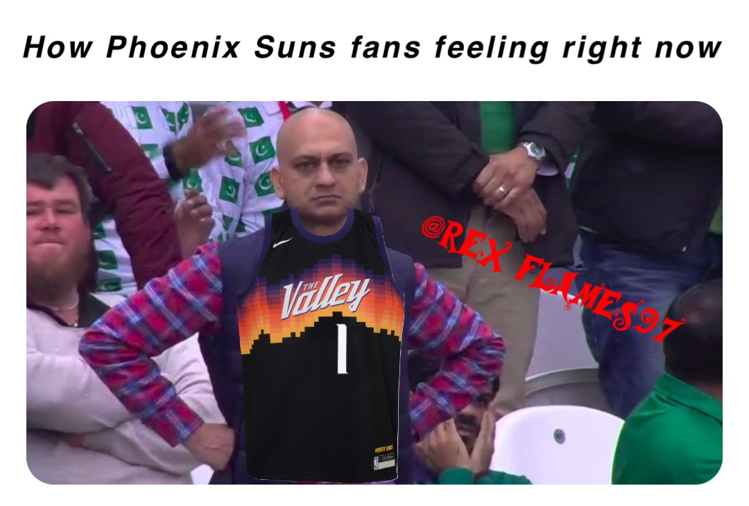 How Phoenix Suns fans feeling right now