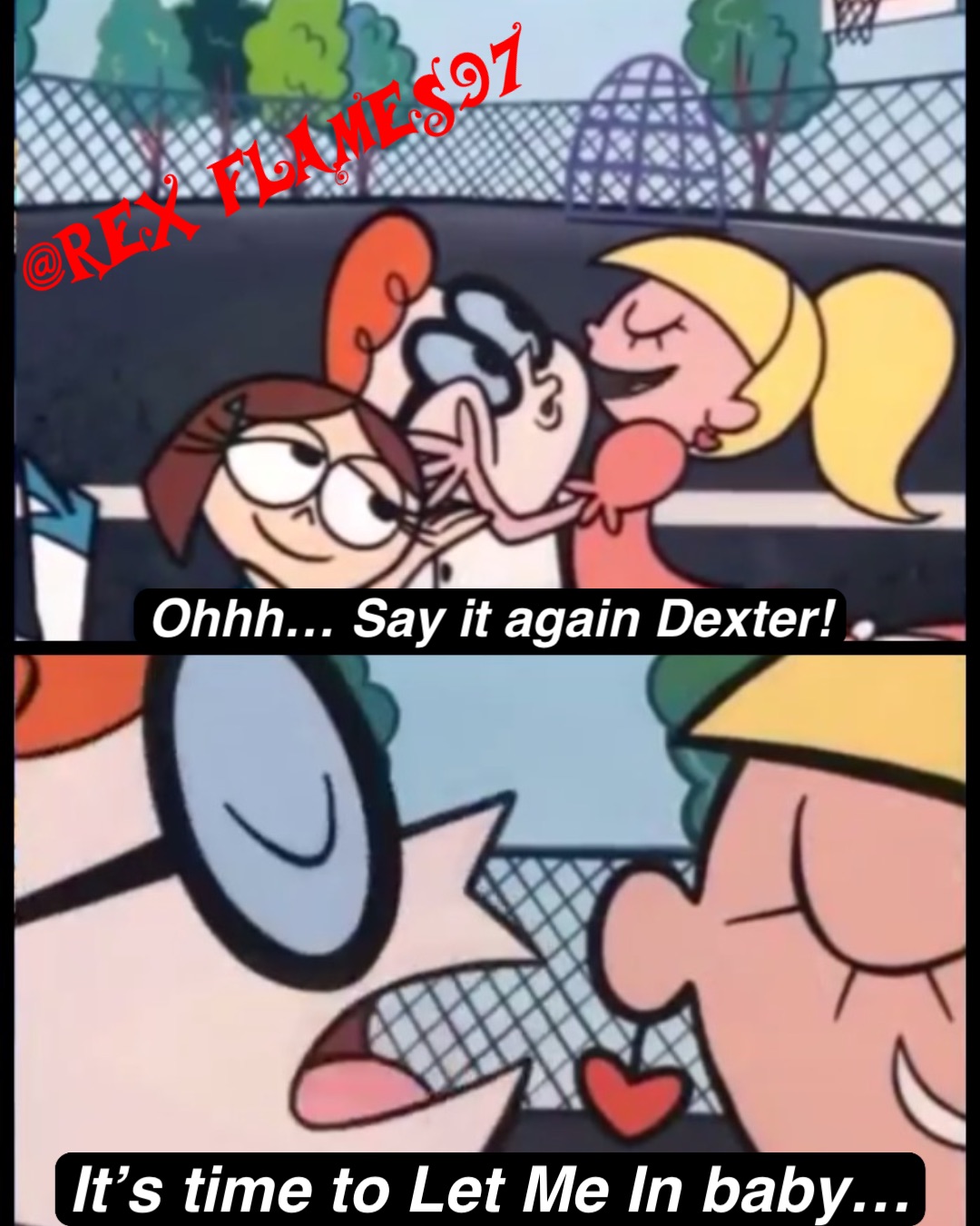 Ohhh… Say it again Dexter! It’s time to Let Me In baby…